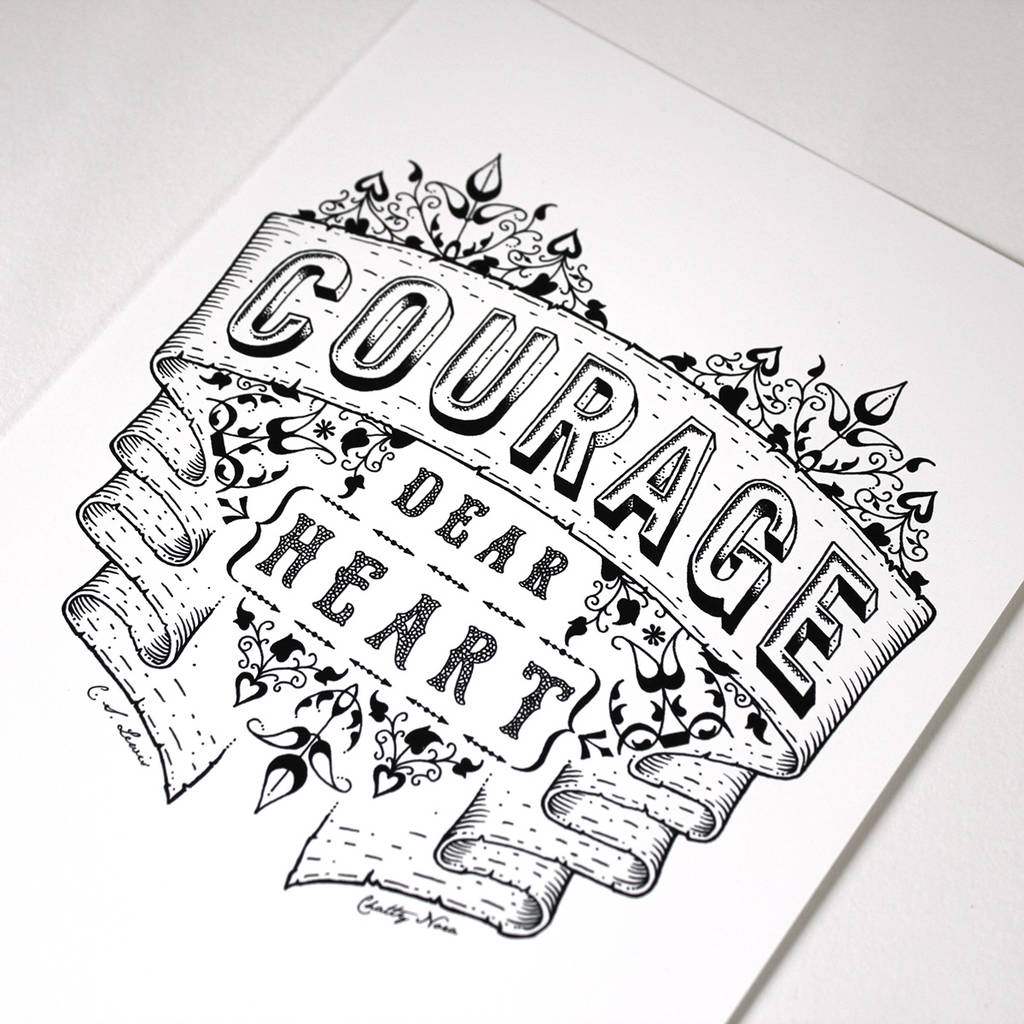'courage Dear Heart' Narnia Quote Print By Chatty Nora | notonthehighstreet.com