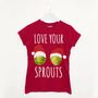 Love Your Sprouts Womens Christmas T Shirt, thumbnail 1 of 1