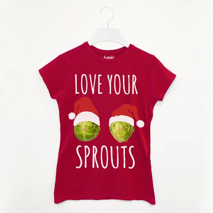 Love Your Sprouts Womens Christmas T Shirt