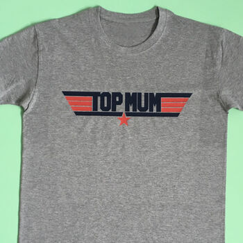 Personalised 'Top Mum' Mothers Day T Shirt, 2 of 9