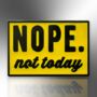 Nope Not Today Yellow Enamel Pin Badge, Mental Health And Chronic Illness Awareness Gift, thumbnail 3 of 8
