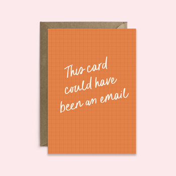 This Card Could Have Been An Email | Workmate Card, 2 of 2