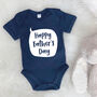 Happy Fathers Day Speech Bubble Baby Grow, thumbnail 3 of 10