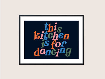 This Kitchen Is For Dancing Print, 5 of 8