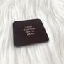 Black Custom Quote Coaster White Text, thumbnail 2 of 2