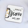 Personalised Coffee Goes Here Coaster Coffee Lover Gift, thumbnail 1 of 2