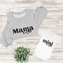 Mama And Mini Matching Sweatshirt Set For Mum And Baby, thumbnail 1 of 3