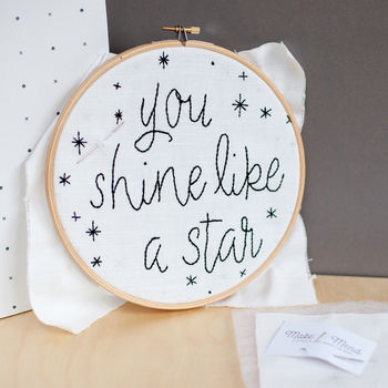 You Shine Like A Star Embroidery Hoop Kit By Make Mend Notonthehighstreet Com