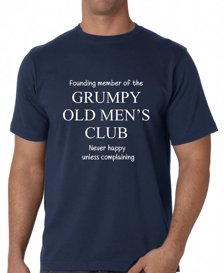 Grumpy Old Men's Club Funny T Shirt