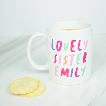 Personalised 'Lovely Sister' Mug, 3 of 3
