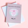 Welcome To The World Baby Girl Card, thumbnail 2 of 2