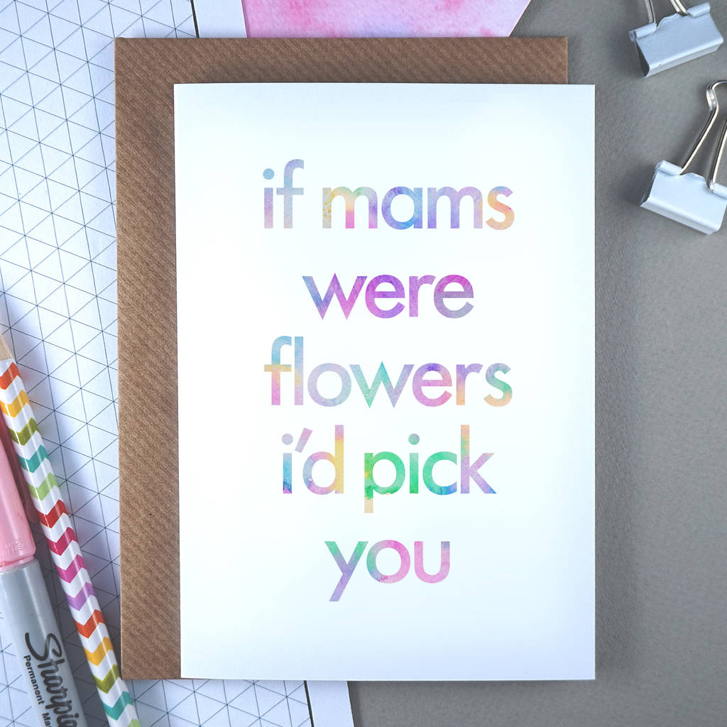 mother's day card for mum if mums were flowers by rich little things