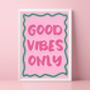 Good Vibes Only, thumbnail 1 of 6