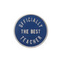 'Officially The Best Teacher' Enamel Pin, thumbnail 6 of 8