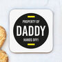 Property Of Daddy Coaster, thumbnail 1 of 2