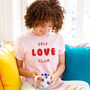 'Self Love Club' Women's T Shirt, thumbnail 3 of 9