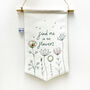 'Find Me In The Flowers' Embroidered Linen Banner, thumbnail 1 of 3
