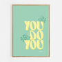 You Do You Print Three Colour Options, thumbnail 8 of 12
