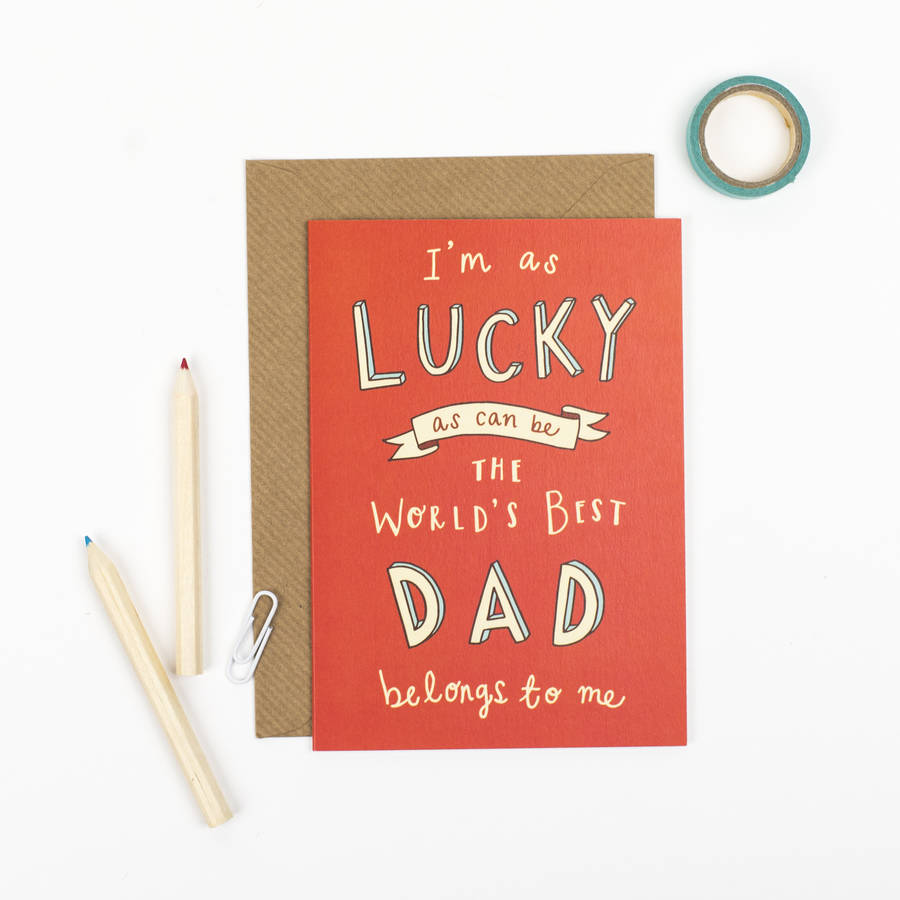 Lucky Dad Fathers Day Card By Jen Roffe | notonthehighstreet.com