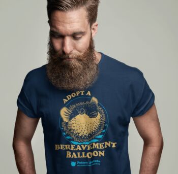 Funny Pufferfish T Shirt, Adopt A Bereavement Balloon, 5 of 7