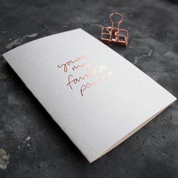 'You're My Favourite Parent' Rose Gold Foil Card, 5 of 6