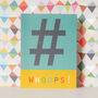 Mini Hashtag Whoops Card, thumbnail 3 of 5