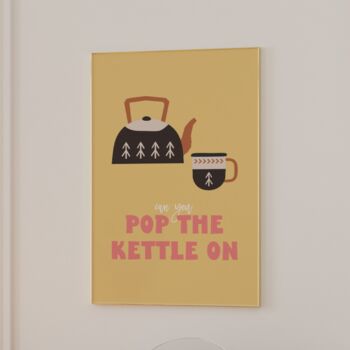 Pop The Kettle On Kitchen Print, 5 of 6