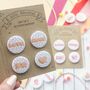 Cute Valentine Themed Badges, Pack Of Four, thumbnail 9 of 10