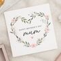 Personalised Wreath Mothers Day Card For Mum, thumbnail 1 of 7