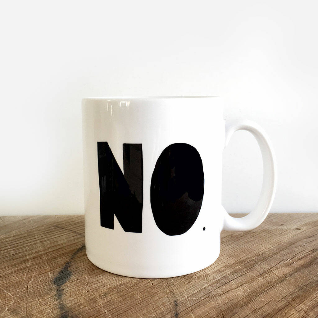 No. Mug By Nicola Rowlands