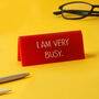 Red 'I Am Very Busy' Desk Sign, thumbnail 1 of 2