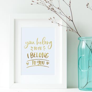 You Belong To Me Couples Love Foil Print Wall Art, 5 of 6