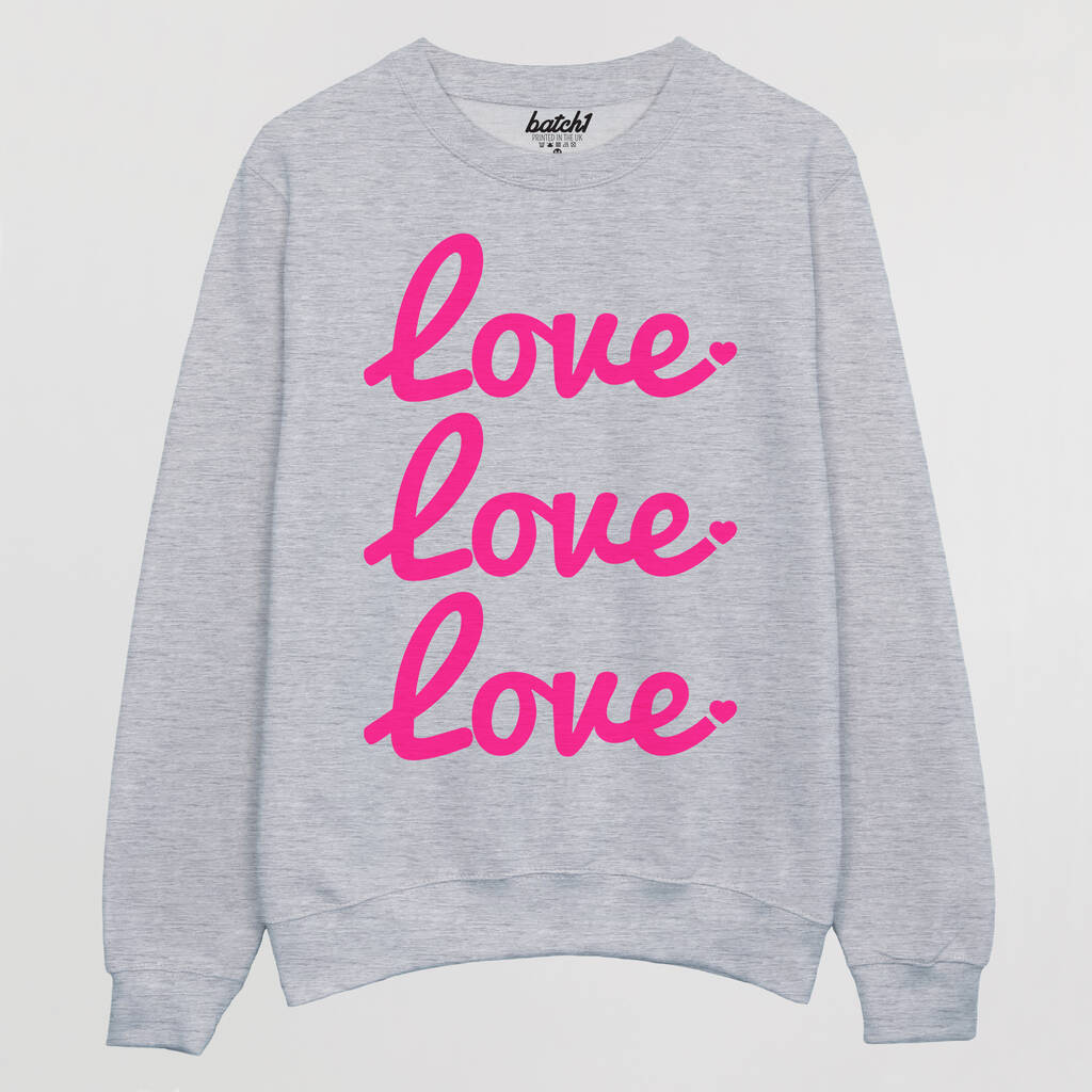 Love Love Love Women's Premium Slogan Sweatshirt, 1 of 2