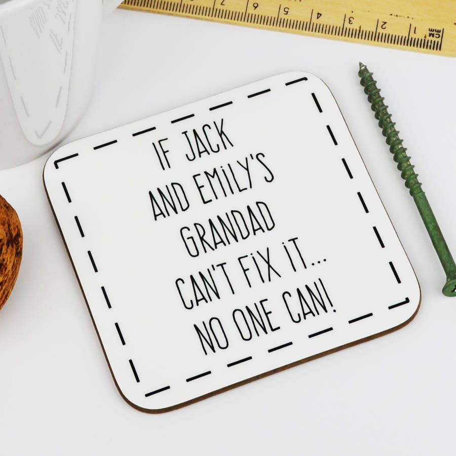 Personalised 'If Grandad Can't Fix It' Coaster