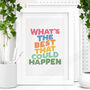 'Whats The Best That Could Happen' Colourful Typography, thumbnail 1 of 2