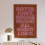House Music Print | Music Poster | Wall Art | A5 A4 A3 | Bold | Typographic | Lyrics | Quote | Print | Music, thumbnail 7 of 7