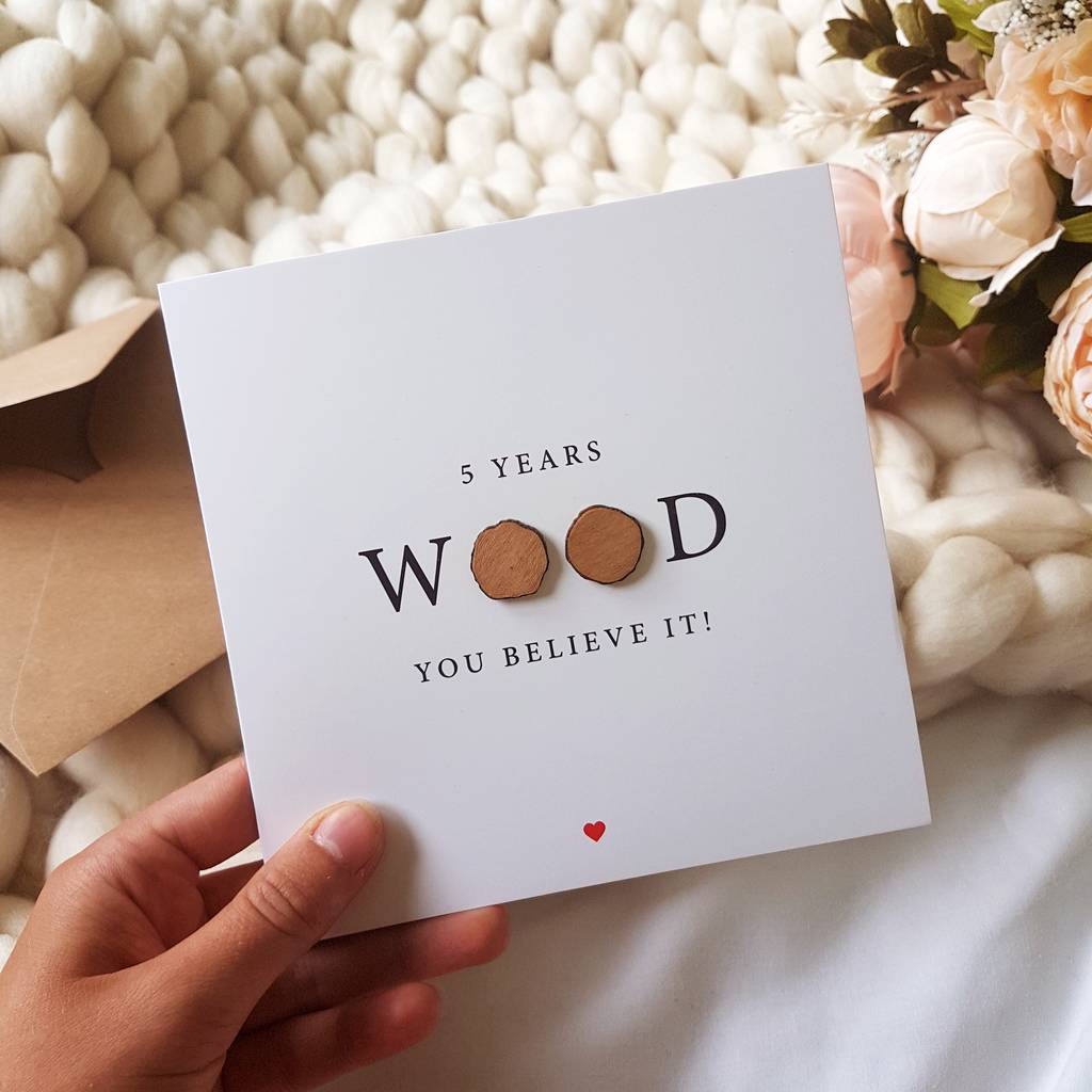 Five Years Wood You Believe It 5th Anniversary Card By Design By Eleven 