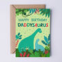 Birthday Card For Dad, Dinosaur Birthday Card For Daddy, thumbnail 1 of 3