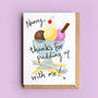 Thanks For Pudding Up With Me Mother's Day Card, thumbnail 4 of 5
