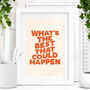 'What's The Best That Could Happen' Orange Print, thumbnail 1 of 2