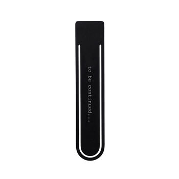 Black Metal Bookmark 'To Be Continued' | Reading | Book Lover | Book Accessory | Love Reading | Reading Gift, 2 of 2
