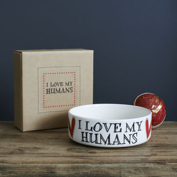 'Love My Humans' Dog And Cat Bowl, 2 of 2
