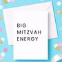 Big Mitzvah Energy Card Celebrating Bar Mitzvah And Bat Mitzvah, thumbnail 1 of 5