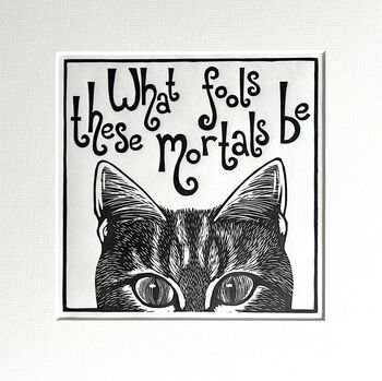 Cat Linocut Print. Shakespeare Quote, 2 of 3