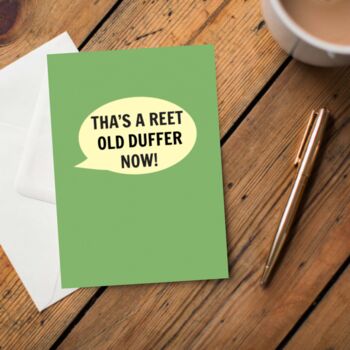 Tha's A Reet Old Duffer Now Card, 2 of 2