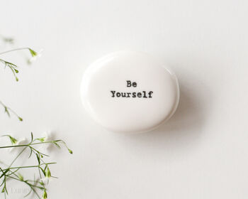Be Yourself Porcelain Pebble – Inspirational Keepsake Gift, 2 of 5
