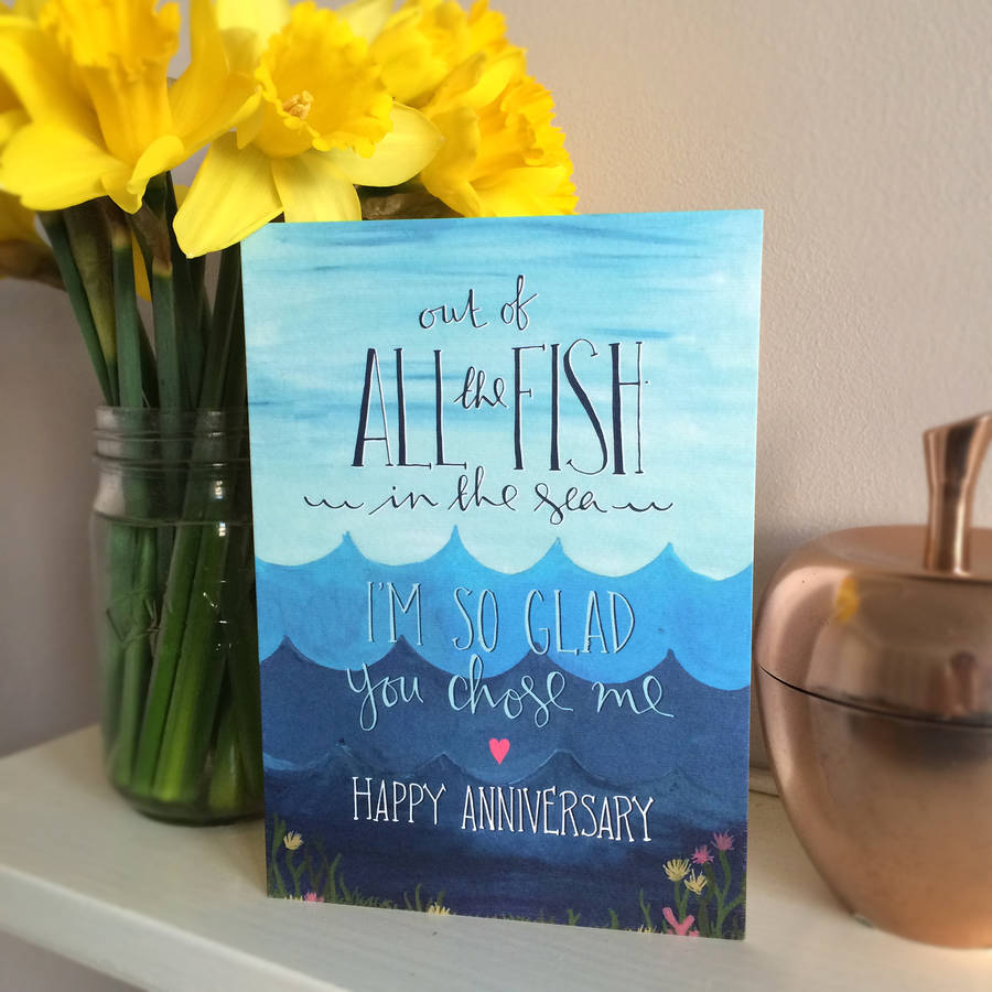 Of All The Fish In The Sea Anniversary Card By The Little Posy Print Company Notonthehighstreet Com