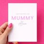 Happy Mothers Day Personalised Card Mummy, thumbnail 1 of 5
