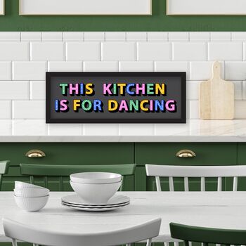 Framed Panoramic This Kitchen Is For Dancing Print, 4 of 10