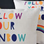 Follow Your Rainbow Personalised Cushion, thumbnail 3 of 5